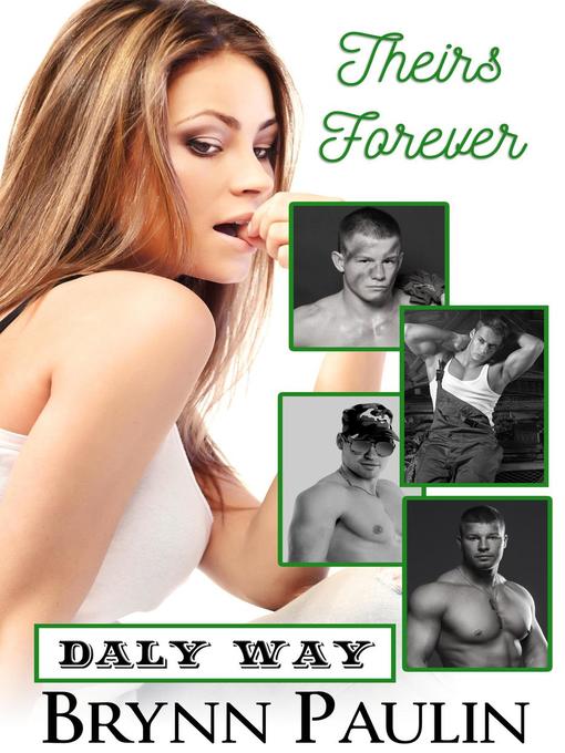 Title details for Theirs Forever by Brynn Paulin - Available